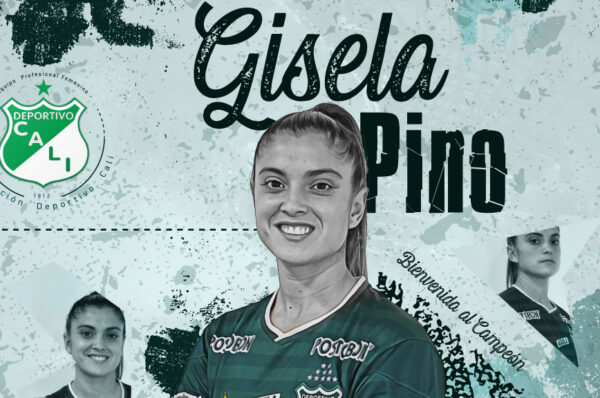 A Colombia: Gisela Pino y Stefany Castaño son oficializadas en Deportivo Cali